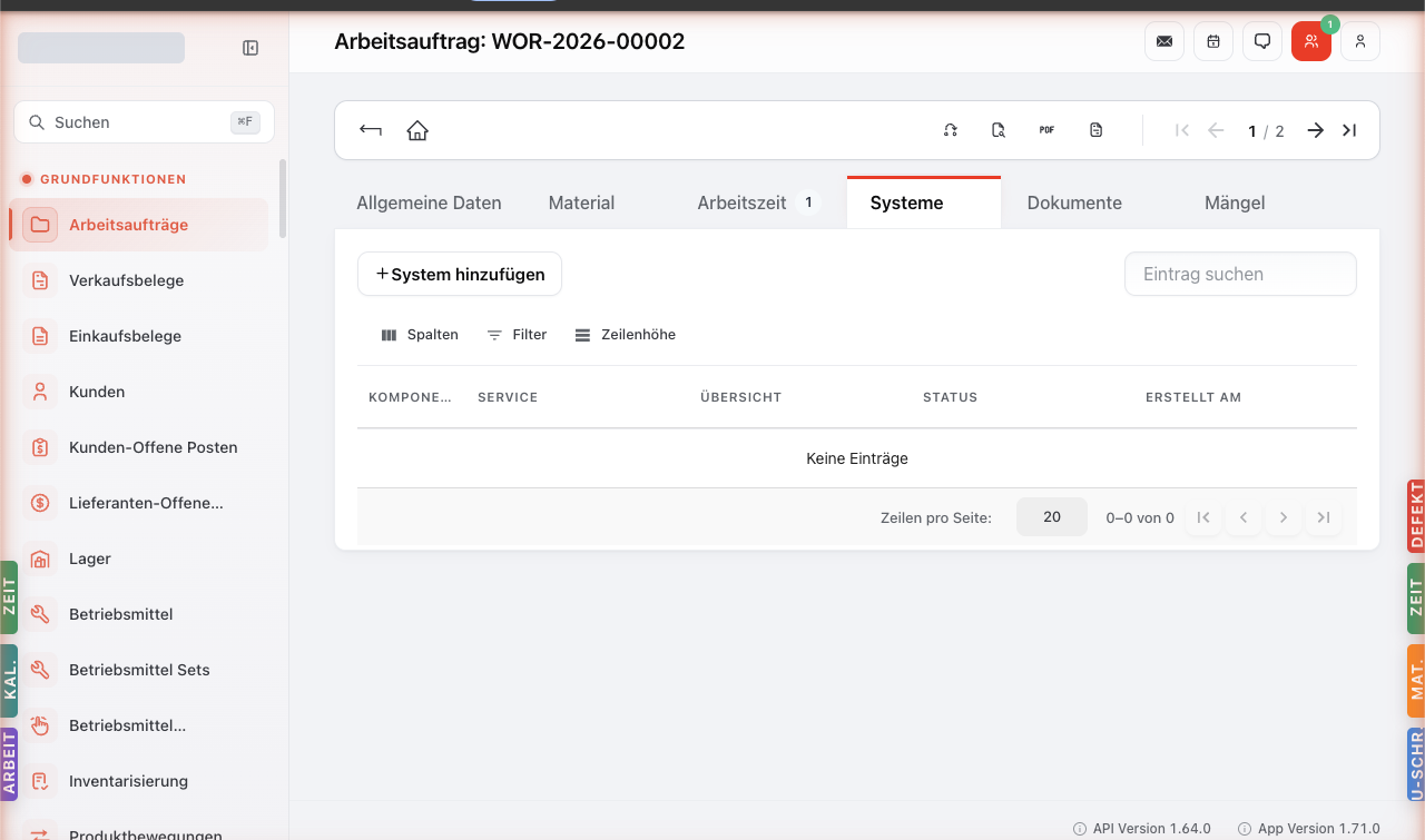 Tab Systeme im Auftrag. Über der Tabelle der Button '+ System hinzufügen' und Spalten/Filter/Zeilenhöhe-Toolbar. Tabelle mit Spalten Komponente, Service, Übersicht, Status, Erstellt am. Im Beispiel noch leer ('Keine Einträge').