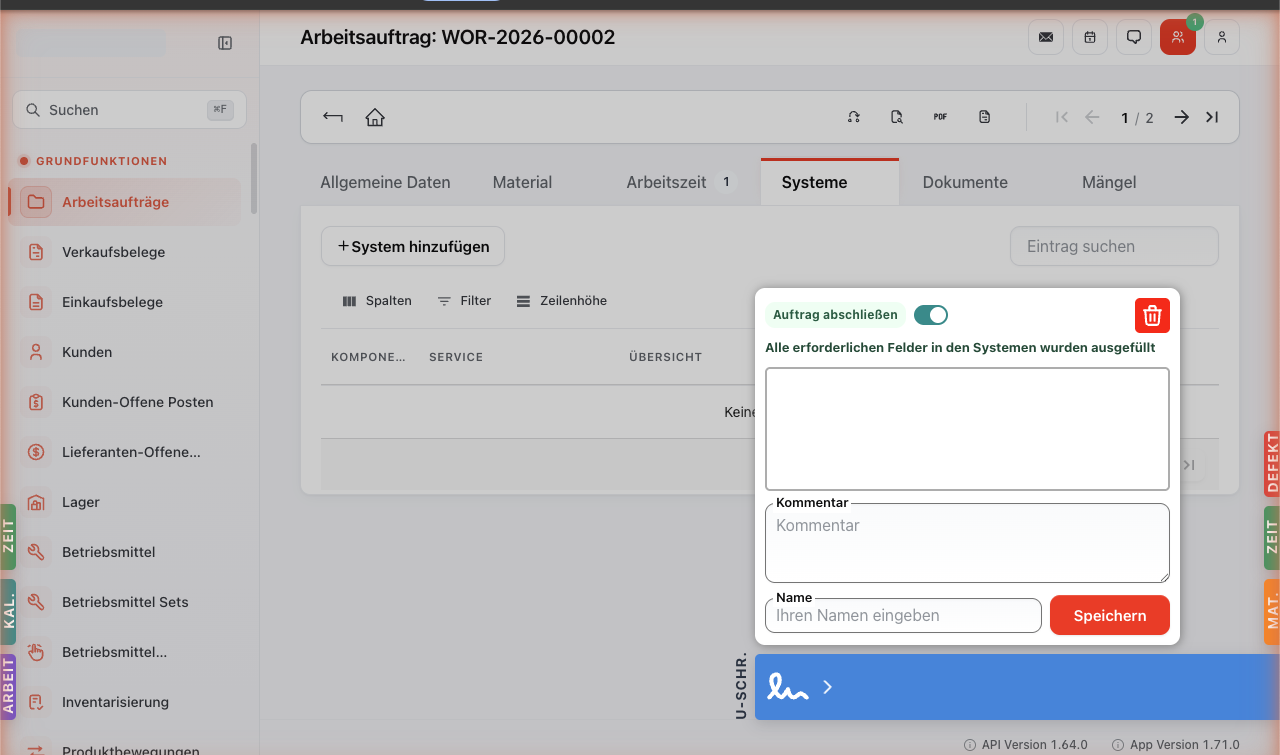 Unterschrift-Modal nach Klick auf den U-schr.-Button. Oben links Toggle 'Auftrag abschließen' (grün eingeschaltet), oben rechts ein Trash-Icon zum Löschen der Unterschrift. Status-Text 'Alle erforderlichen Felder in den Systemen wurden ausgefüllt'. Großes weißes Unterschriftenfeld in der Mitte. Darunter Kommentar-Feld und Name-Feld, rechts der Speichern-Button (rot). Unten am Rand der schmale U-SCHR.-Tag (blau) mit Stift-Icon.