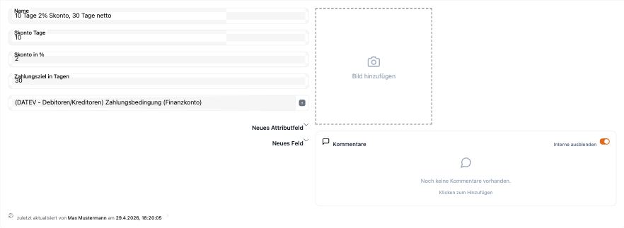 Zahlungsziel-Detail mit Feldern Name, Skonto Tage, Skonto in %, Zahlungsziel in Tagen, DATEV-Zahlungsbedingung mit Hilfe-Icon. Custom-Field-Buttons unten.