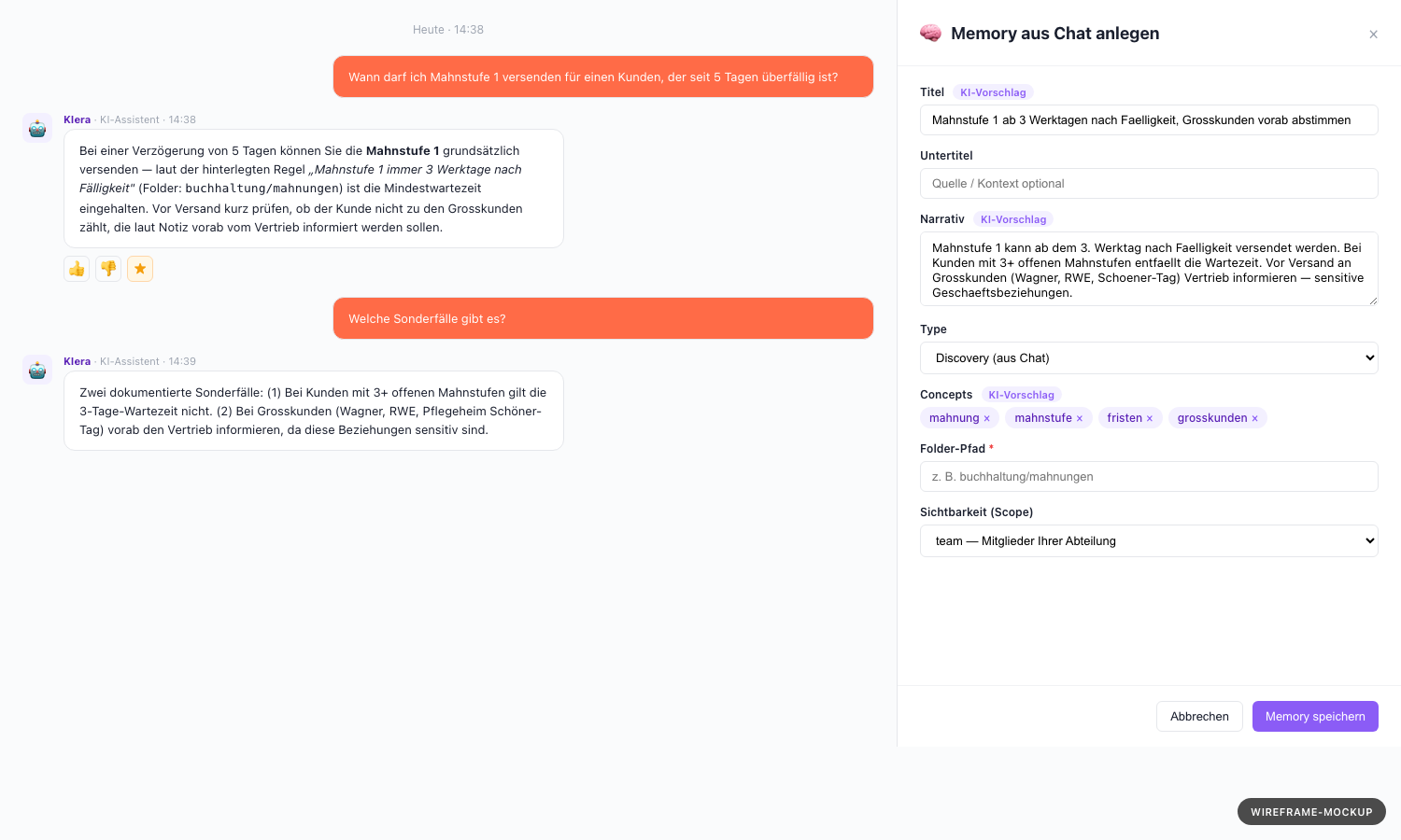 (Mockup) KI-Antwort als Sprechblase im Chat — Bot-Avatar links, Text-Block mit der konkreten Antwort (3-4 Saetze), rechts oben drei kleine Action-Icons: Daumen hoch / Daumen runter / Stern-Icon (Merken). Stern-Icon angeklickt — daneben oeffnet sich ein Modal 'Memory aus Chat anlegen'. Modal-Inhalt: Titel-Feld bereits vorausgefuellt (KI-generierter Vorschlag), Narrativ-Textarea mit dem zitierten Antwort-Text, Type-Dropdown auf 'Discovery' vorausgewaehlt, Concepts als Chips bereits erkannt (3-4 Schlagworte), Folder-Pfad-Eingabe leer (Pflicht), Scope-Dropdown auf 'team' vorausgewaehlt. Footer mit zwei Buttons 'Abbrechen' und 'Memory speichern'.